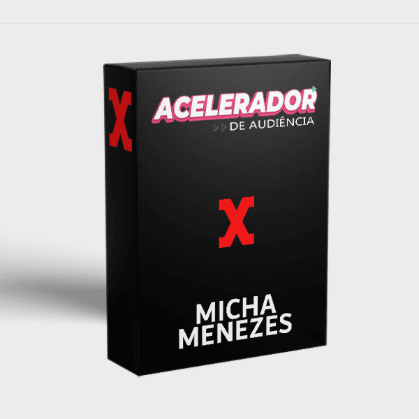 ACELERADOR DE AUDIENCIA - MICHA MENEZES