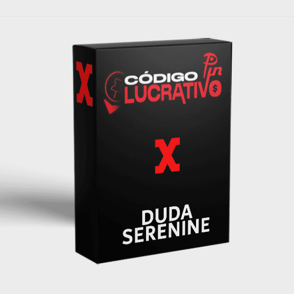 CÓDIGO PIN LUCRATIVO - DUDA SERENINE