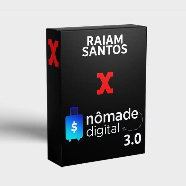 CURSO NÔMADE DIGITAL 3.0 - RAIAM SANTOS