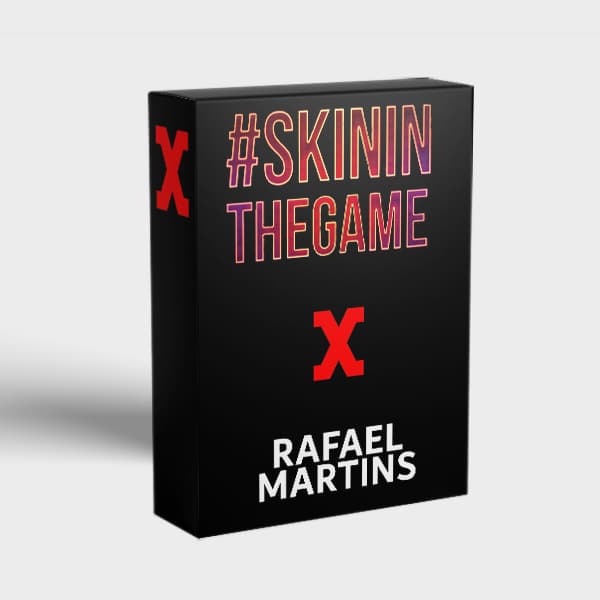 MENTORIA SKIN THE GAME - RAFAEL MARTINS