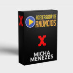 CURSO ACELERADOR DE ANÚNCIOS - MICHA MENEZES