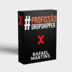 PROFISSÃO DROPSHIPPER - RAFAEL MARTINS