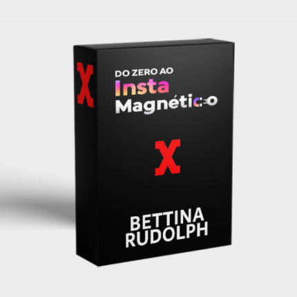 do zero ao insta magnético - bettina rudolph