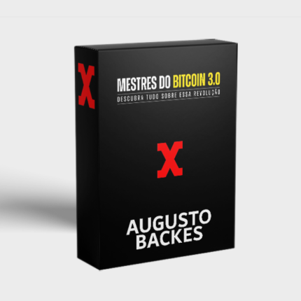 MESTRES DO BITCOIN 3.0 - AUGUSTO BACKES